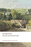 Scenes of Clerical Life (Oxford World's Classics) by George Eliot, Josie Billington