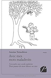 Avec mes mots maladroits