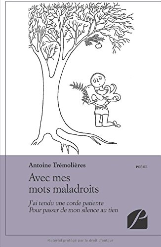 Avec mes mots maladroits
