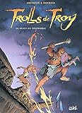 Trolls de Troy, tome 2 : Le scalp du vénérable by
