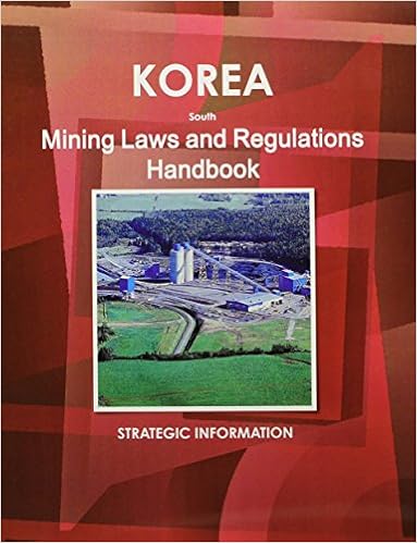 Korea south mining laws and regulations handbook world law business library