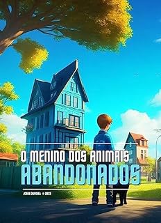 Livro O Menino dos Animais Abandonados