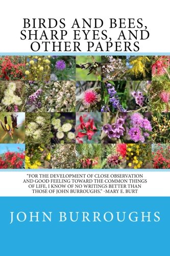 Birds and Bees, Sharp Eyes, and Other Papers
