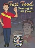 Fast Food: Slowing Us All Down (Slim Goodbody's Lighten Up!) by 