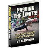 Pushing the Limits! Total Body Strength With No Equipment