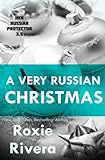 A Very Russian Christmas (Her Russian Protector)