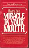 There is a Miracle in Your Mouth