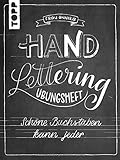 Handlettering &Uuml;bungsheft: Sch&ouml;ne Buchstaben kann jeder