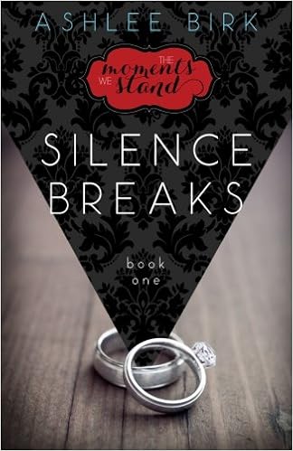 The Moments We Stand Silence Breaks Book 1 Birk Ashlee Ann Perrin Kathleen Campbell Kathryn Craner Hannah 9780990481003 Amazon Com Books