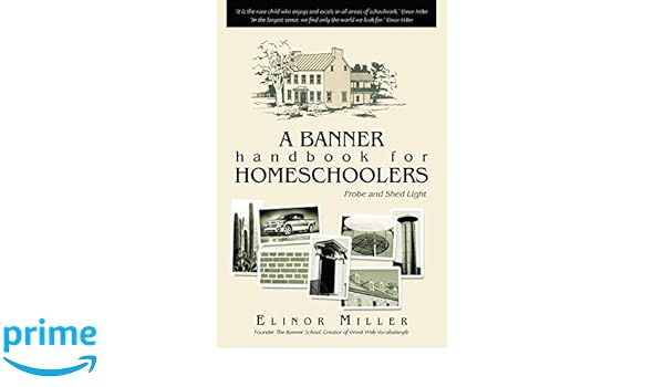 A Banner Handbook For Homeschoolers Elinor Miller Solutions
