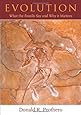 Evolution: What the Fossils Say and Why It Matters