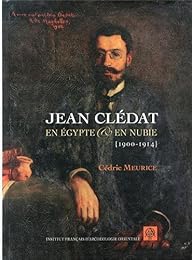 Jean Clédat en Égypte et en Nubie