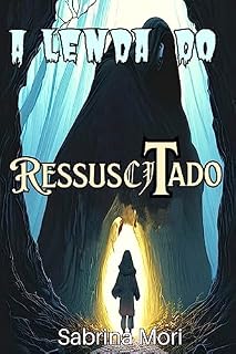 Livro A LENDA DO RESSUSCITADO