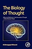 The Biology of Thought: A Neuronal Mechanism in the