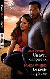 Un aveu dangereux - Le piège du glacier