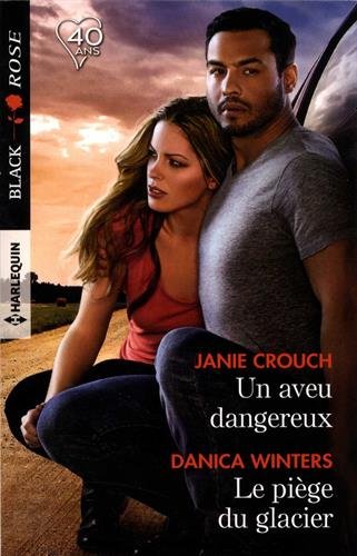 Un aveu dangereux - Le piège du glacier