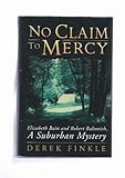No claim to mercy: Elizabeth Bain and Robert Baltovich, a suburban mystery