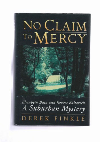 No claim to mercy: Elizabeth Bain and Robert Ba... 0670874124 Book Cover