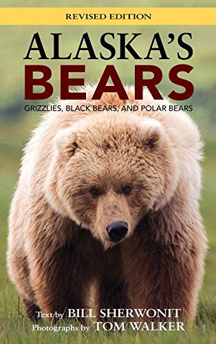 Alaska's Bears: Grizzlies, Black Bears, and Polar Bears (Alaska Pocket Guide)