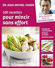 100 recettes pour mincir sans effort