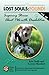 Lost Souls: FOUND! Inspiring Stories About Pets with Disabilities, Vol. III by Lowrey Mumford, Kyla Duffy