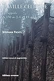 La ville celtique: Les oppida de 150 av. j.-c. à 15 apr. j.-c. (Errance archéologie) (French Edition) by