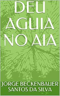 Livro DEU AGUIA NO AIA