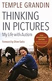 Thinking in Pictures, Expanded Edition: My Life