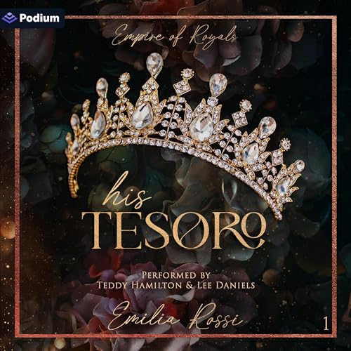 His Tesoro: Empire of Royals, Book 1