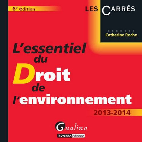 L' essentiel du droit de l'environnement