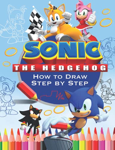 Buy How To Draw Sonic The Hedgehog: Easy & Fun Step by Step Sonic