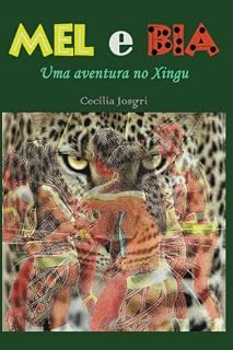 Livro Mel e Bia: Uma aventura no Xingu