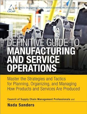 The Definitive Guide To Manufacturing And Service