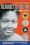 Claudette Colvin: Twice Toward Justice (Jane Addams Honor Book (Awards))
