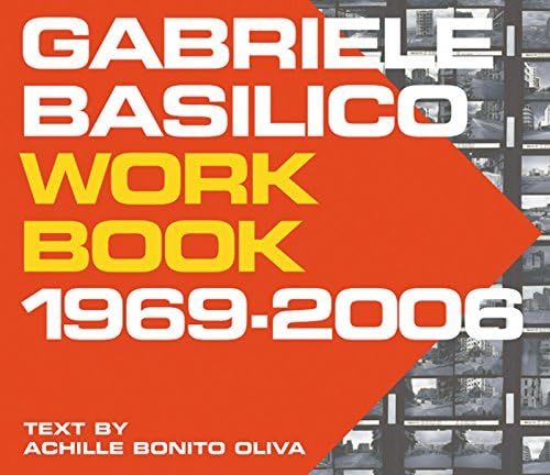 Gabriele Basilico: Workbook 1968-2006
