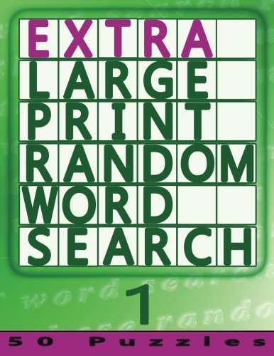 Extra Large Print Random Word Search 1: 50 Easy To See Puzzles (Volume 1) by Rex Witcherley