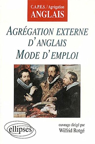 Agrégation externe d'anglais mode d'emploi