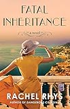 Fatal Inheritance: A Novel by Rachel Rhys