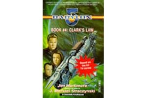 Babylon 5: Clark's Law (A Channel Four book): Clarke's Law by Mortimore, Jim (1996) Paperback