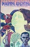 Imagining Argentina by Lawrence Thornton