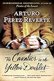 Front cover for the book The Cavalier in the Yellow Doublet by Arturo Pérez-Reverte