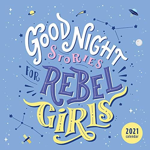 Good Night Stories for Rebel Girls 2021 Square Wall Calendar