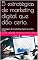 Livro 5 estratégias de marketing digital que dão certo.: Estratégias de marketing digital que dão certo.