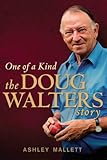 One of a Kind: The Doug Walters Story by Ashley Mallett