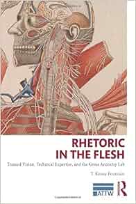 Rhetoric In The Flesh Trained Vision Technical Expertise