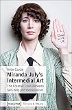 Miranda July's Intermedial Art: The Creative Class