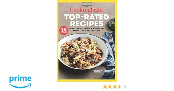 Cooking Light Top Rated Recipes Hearty Entrees Quick - 