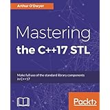 Mastering the C++17 STL: Make full use of the standard library components in C++17