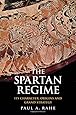 The Spartan Regime: Its Character, Origins, and Grand Strategy (Yale Library of Military History)