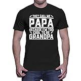 HAASE UNLIMITED Mens They Call Me Papa Because I'm Too Cool To Be Grandpa - Father's Day 2016 T-shirt